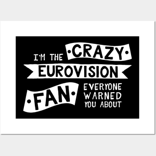 I'm The Crazy Eurovision Fan Everyone Warned you About Posters and Art